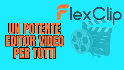 FlexClip - Un potente editor video gratuito per tutte le esigenze!