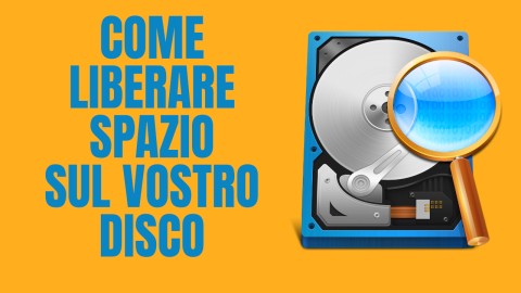 Come liberare spazio sul vostro disco