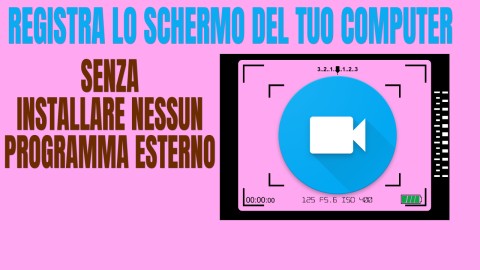 Registra lo schermo del tuo computer senza installare nessun programma esterno