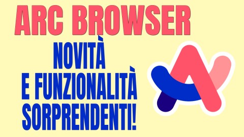 Arc Browser Novità e Funzionalità Sorprendenti!