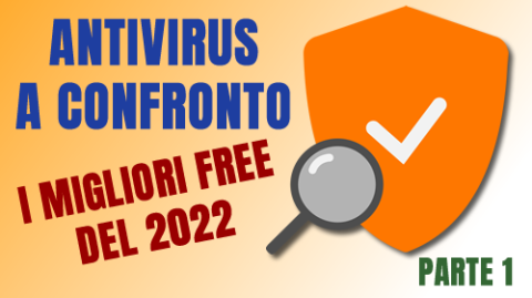 Antivirus a confronto - I migliori Antivirus Free del 2022 - parte1