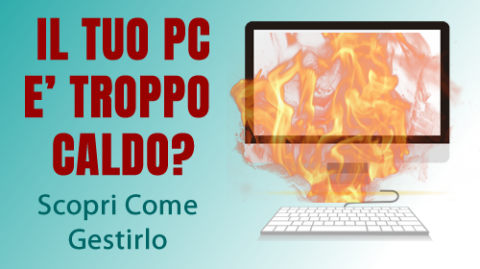 Cosa fare quando il PC di spegne solo? Troppo Caldo? HWInfo