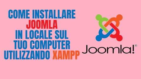 Come installare Joomla 4 in locale sul tuo computer utilizzando Xampp