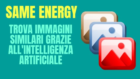 Same Energy - Trova immagini simili utilizzando l'intelligenza artificiale